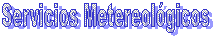 Servicios Metereol�gicos